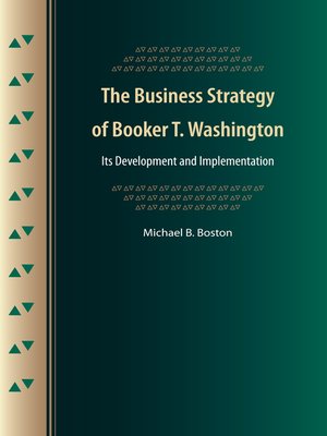 cover image of The Business Strategy of Booker T. Washington